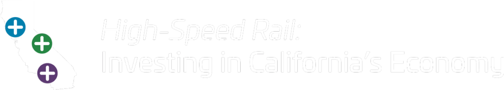 High-Speed Rail: Investing in California's Economy