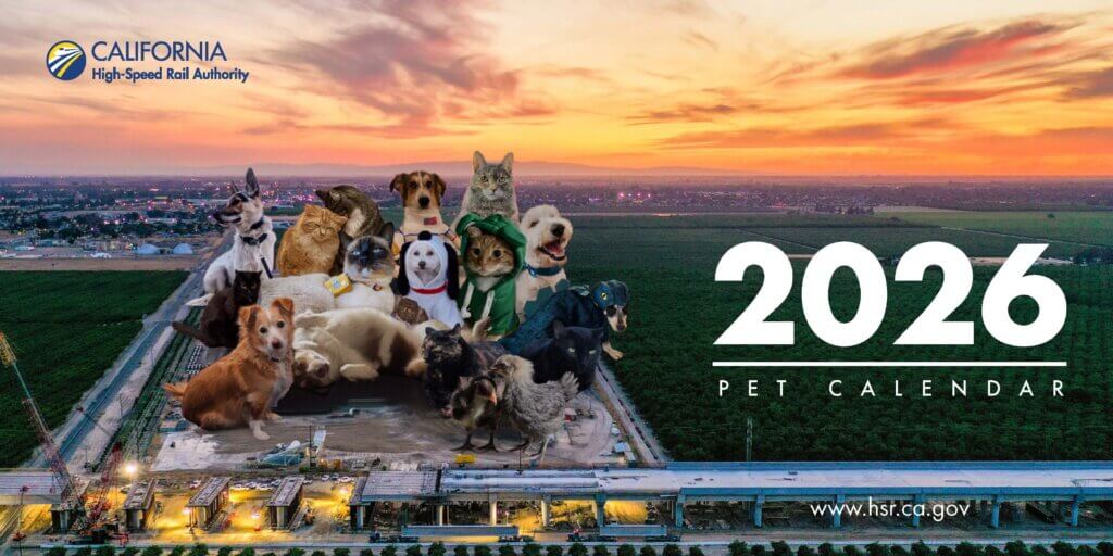 An image of the Hanford Viaduct at sunset with a variety of pets placed around the structure. Text: 2026 Pet Calendar. Logo of the California High-Speed Rail Authority in the corner